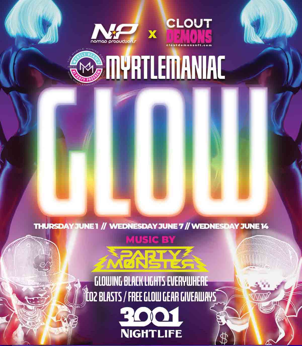 Clout Demons Clothing and Myrtle Maniac have teamed up with 3001 Nightlife for the most epic Glow Party in the USA