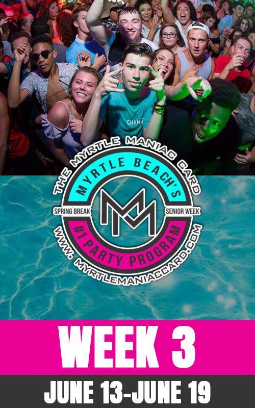 MyrtleManiac Card | Senior Week 2026 | Week 3 | 06/13-06/19